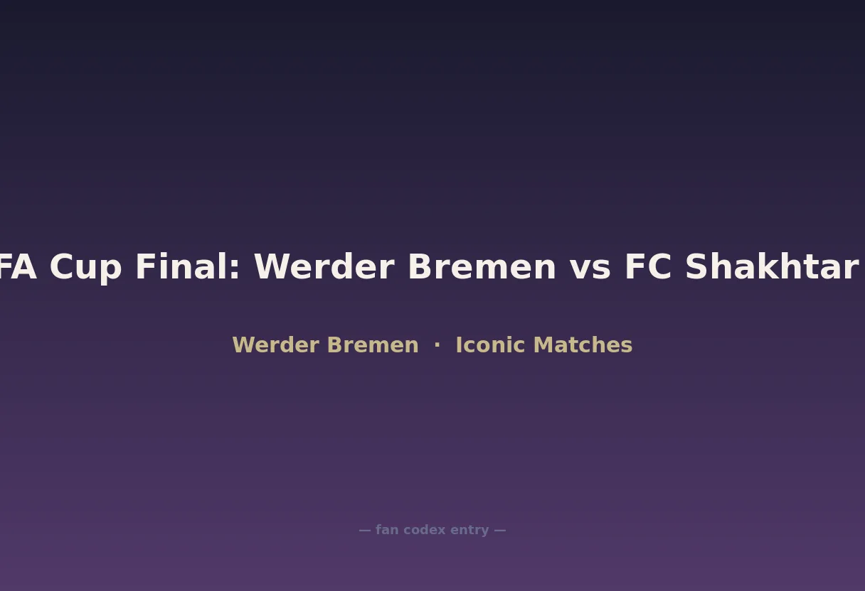 2009 UEFA Cup Final: Werder Bremen vs FC Shakhtar Donetsk
