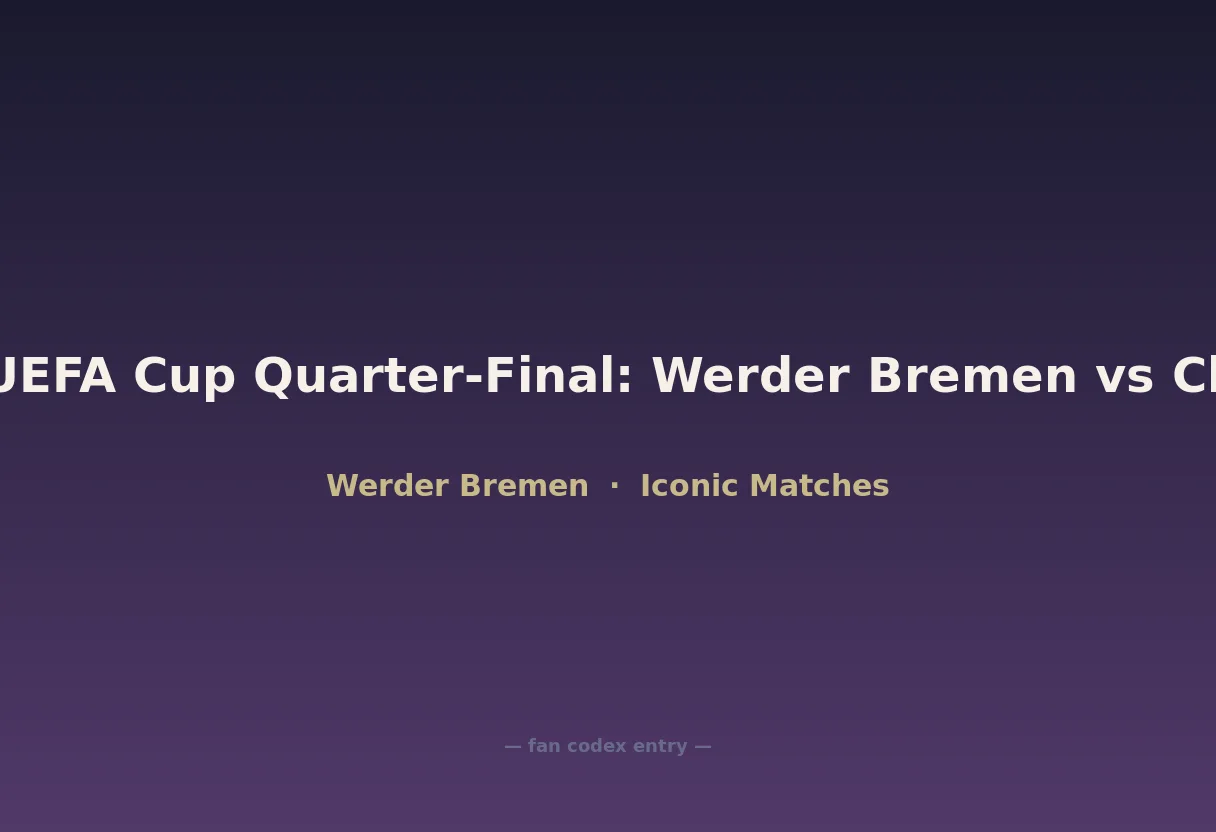 2009 UEFA Cup Quarter-Final: Werder Bremen vs Chelsea